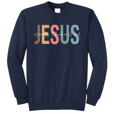 We All Need Jesus Romans 3:23 Christian Bible Verse Front & Back Tall Sweatshirt