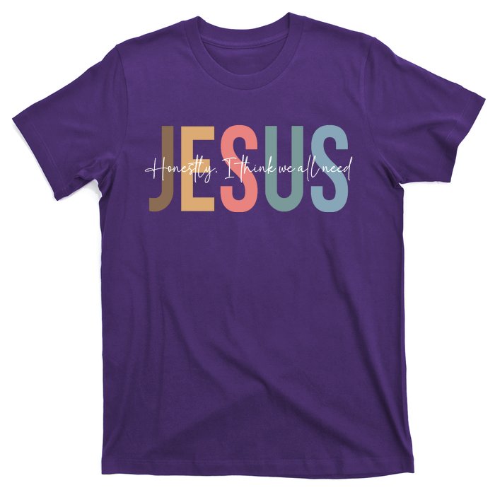 We All Need Jesus Romans 3:23 Christian Bible Verse Front & Back T-Shirt