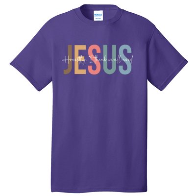 We All Need Jesus Romans 3:23 Christian Bible Verse Front & Back Tall T-Shirt