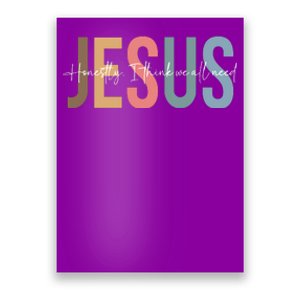 We All Need Jesus Romans 3:23 Christian Bible Verse Front & Back Poster