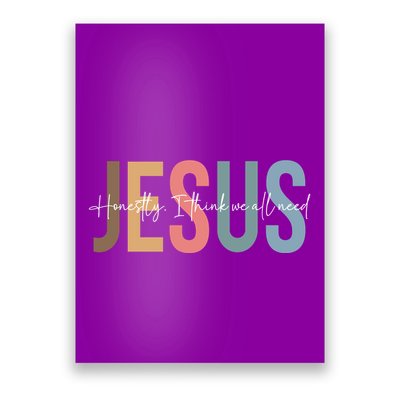 We All Need Jesus Romans 3:23 Christian Bible Verse Front & Back Poster