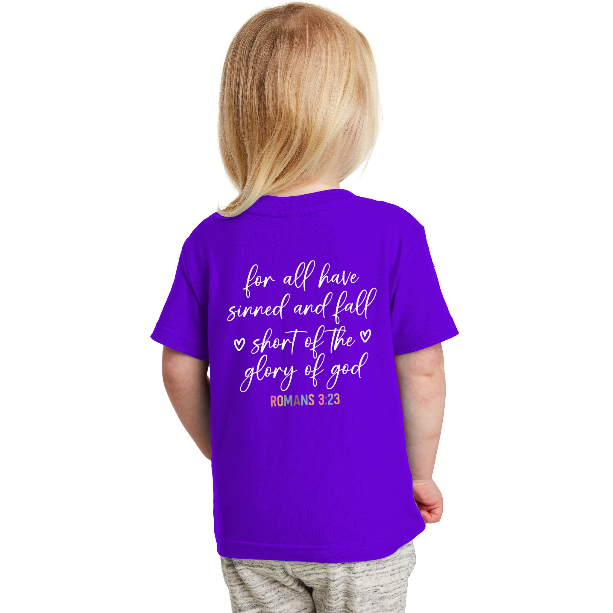 We All Need Jesus Romans 3:23 Christian Bible Verse Front & Back Toddler T-Shirt