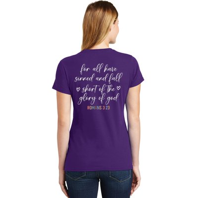 We All Need Jesus Romans 3:23 Christian Bible Verse Front & Back Women's T-Shirt