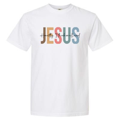 We All Need Jesus Romans 3:23 Christian Bible Verse Front & Back Garment-Dyed Heavyweight T-Shirt