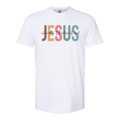 We All Need Jesus Romans 3:23 Christian Bible Verse Front & Back Softstyle CVC T-Shirt