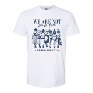 We Are Not Going Back Vote Harris Walz Softstyle CVC T-Shirt