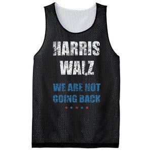 We Are Not Going Back! President Harris Walz 2024 Election Mesh Reversible Basketball Jersey Tank