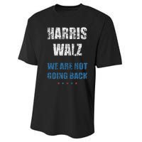 We Are Not Going Back! President Harris Walz 2024 Election Performance Sprint T-Shirt