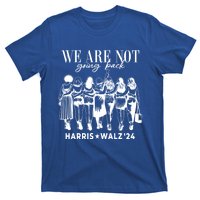 We Are Not Going Back Kamala Harris Waltz 24 Madam President Gift T-Shirt