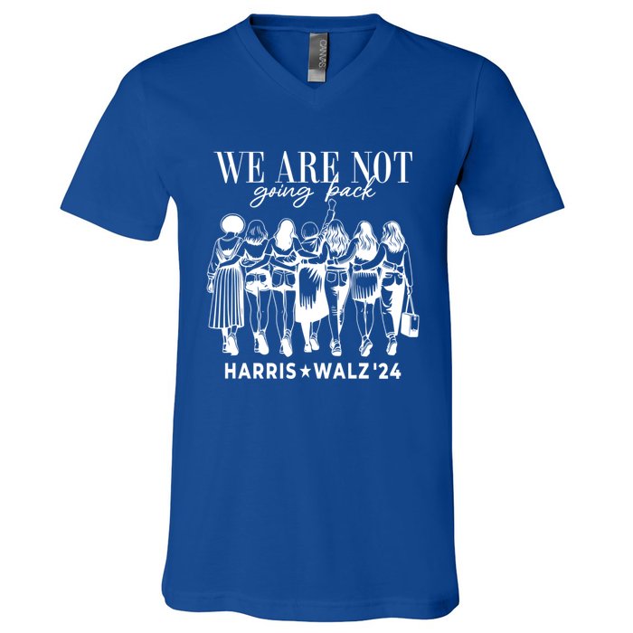 We Are Not Going Back Kamala Harris Waltz 24 Madam President Gift V-Neck T-Shirt