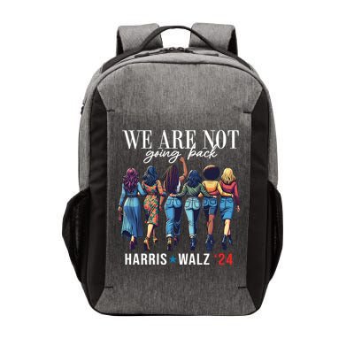 We Are Not Going Back Kamala Harris Waltz 24 Madam President Vector Backpack