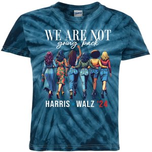 We Are Not Going Back Kamala Harris Waltz 24 Madam President Kids Tie-Dye T-Shirt