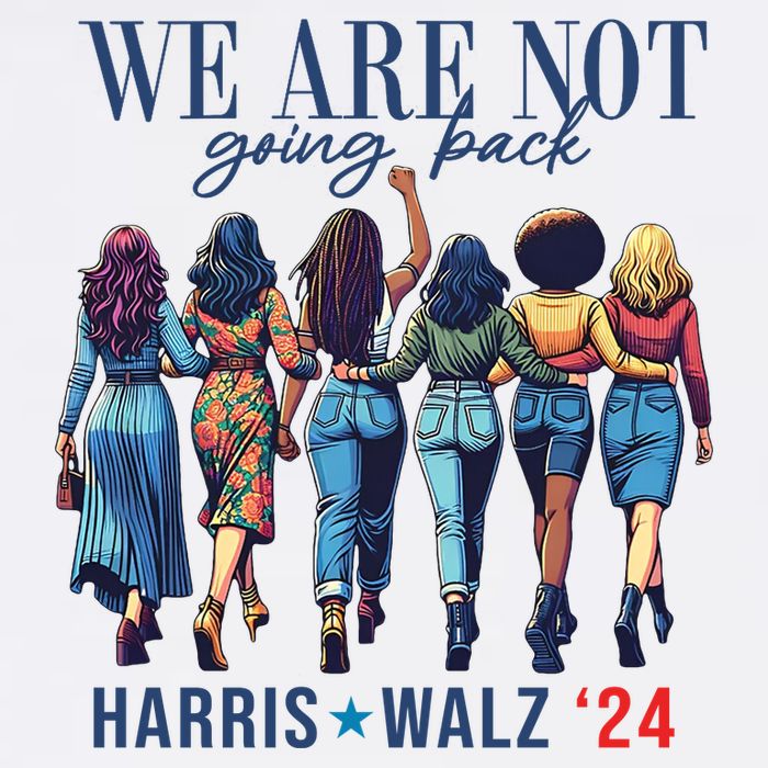 We Are Not Going Back Kamala Harris Waltz 24 Madam President Garment-Dyed Heavyweight T-Shirt