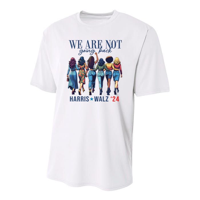 We Are Not Going Back Kamala Harris Waltz 24 Madam President Youth Performance Sprint T-Shirt