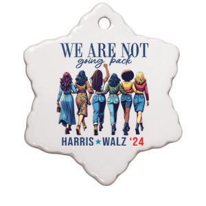 We Are Not Going Back Kamala Harris Waltz 24 Madam President Ceramic Star Ornament