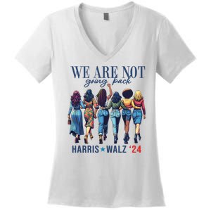 We Are Not Going Back Kamala Harris Waltz 24 Madam President Women's V-Neck T-Shirt