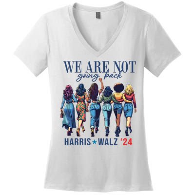 We Are Not Going Back Kamala Harris Waltz 24 Madam President Women's V-Neck T-Shirt