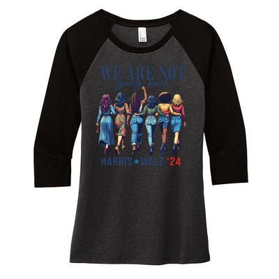 We Are Not Going Back Kamala Harris Waltz 24 Madam President Women's Tri-Blend 3/4-Sleeve Raglan Shirt