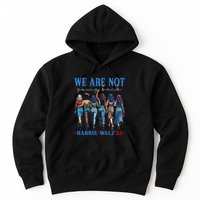 We Are Not Going Back Kamala Harris Waltz 24 Madam President Gift Hoodie