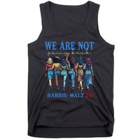 We Are Not Going Back Kamala Harris Waltz 24 Madam President Gift Tank Top