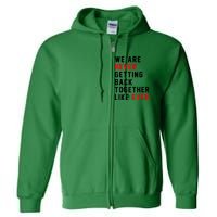 We Are Never Getting Back Together Like Ever For Men Women Full Zip Hoodie