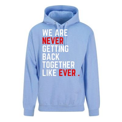 We Are Never Getting Back Together Like Ever Eras Ts Lover Unisex Surf Hoodie