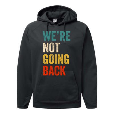 We Are Not Going Back Vote For 2024 President Kamala Harris Performance Fleece Hoodie