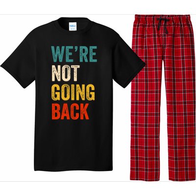 We Are Not Going Back Vote For 2024 President Kamala Harris Pajama Set