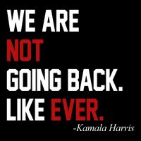 We Are Not Going Back Like Ever Pro Kamala Harris Zip Tote Bag