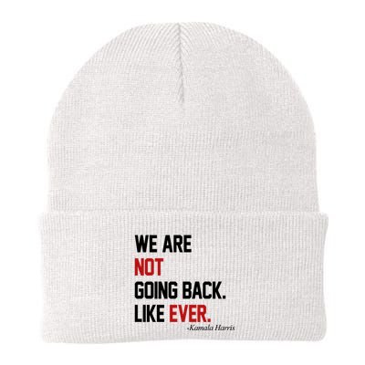 We Are Not Going Back Like Ever Pro Kamala Harris Beanie