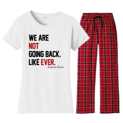 We Are Not Going Back Like Ever Pro Kamala Harris Women's Flannel Pajama Set