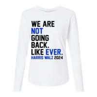 We Are Not Going Back Like Ever Harris Walz 2024 Womens Cotton Relaxed Long Sleeve T-Shirt