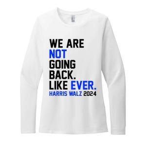 We Are Not Going Back Like Ever Harris Walz 2024 Womens CVC Long Sleeve Shirt