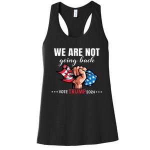 We Are Not Going Back Donald Trump 24 Usa Solidarity Women's Racerback Tank