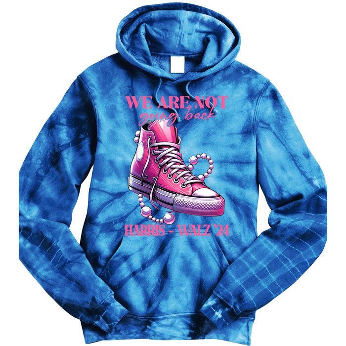 We Are Not Going Back Vote Harris Democratic Election 2024 Gift Tie Dye Hoodie