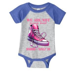 We Are Not Going Back Vote Harris Democratic Election 2024 Gift Infant Baby Jersey Bodysuit