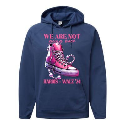 We Are Not Going Back Vote Harris Democratic Election 2024 Gift Performance Fleece Hoodie