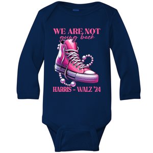 We Are Not Going Back Vote Harris Democratic Election 2024 Gift Baby Long Sleeve Bodysuit