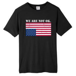 We Are Not Ok Upside Down American Flag Tall Fusion ChromaSoft Performance T-Shirt