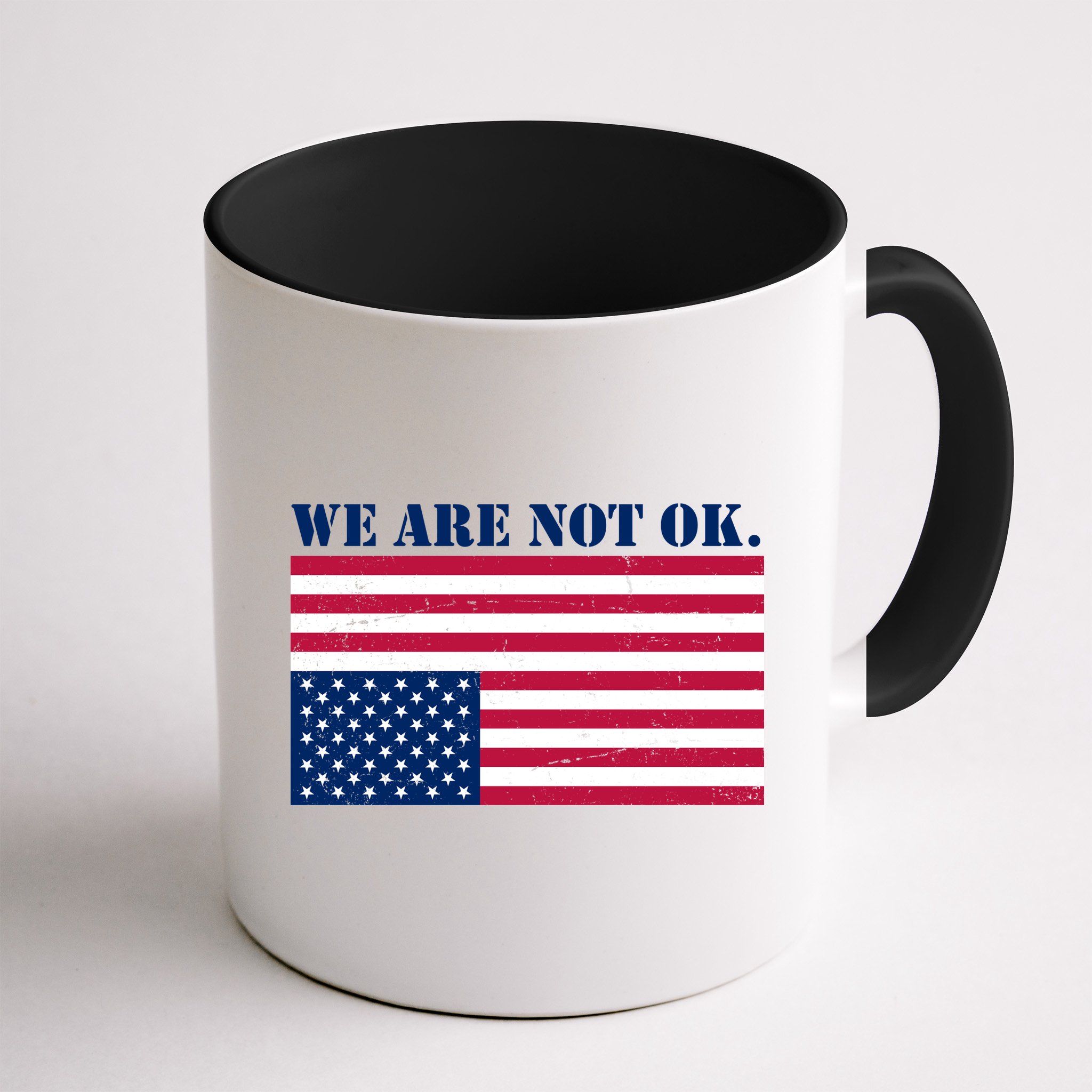 We Are Not Ok Upside Down American Flag Mug