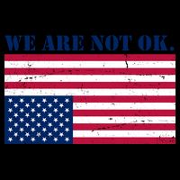 We Are Not Ok Upside Down American Flag Baseball Sleeve Shirt
