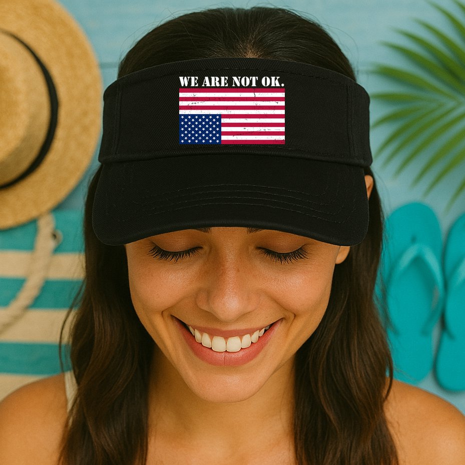 We Are Not Ok Upside Down American Flag Visor
