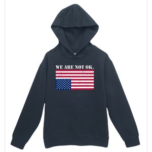 We Are Not Ok Upside Down American Flag Urban Pullover Hoodie