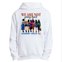 We Are Not Going Back Kamala Harris Waltz 24 Madam President Urban Pullover Hoodie