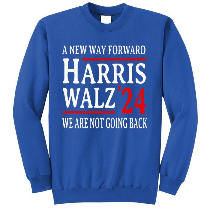 We Are Not Going Back Pro Kamala Harris Harris Walz 2024 Sweatshirt