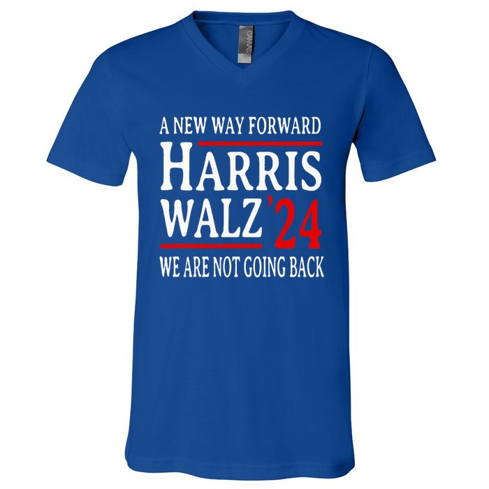 We Are Not Going Back Pro Kamala Harris Harris Walz 2024 V-Neck T-Shirt