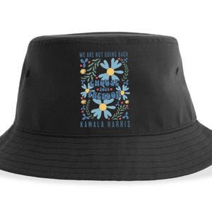 We Are Not Going Back Choose Freedom 2024 Gift Sustainable Bucket Hat