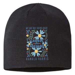 We Are Not Going Back Choose Freedom 2024 Gift Sustainable Beanie