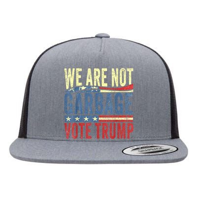 We Are Not Garbage Vote Trump For President 2024 Trump Vance Flat Bill Trucker Hat