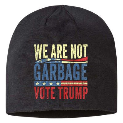 We Are Not Garbage Vote Trump For President 2024 Trump Vance Sustainable Beanie